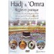 Hadj & Omra: règles et pratiques