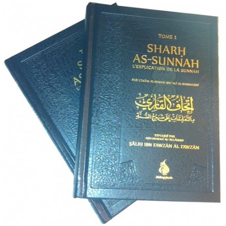 SHARH AS-SUNNAH : L'explication de la Sunnah (Volume 1&2)