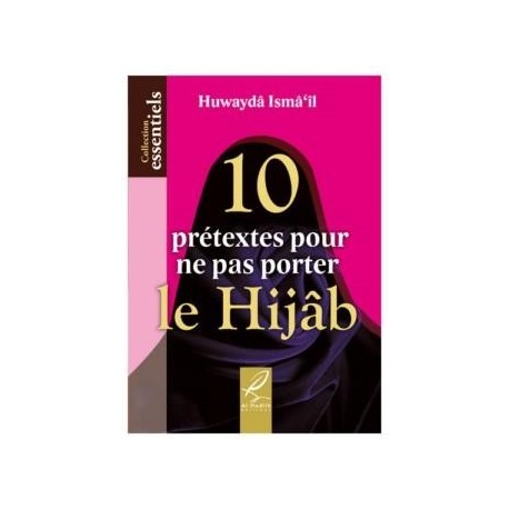 10 prétextes pour ne pas porter le Hijab