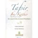 TAFSIR IBN KATHIR N° 9 DE LA SOURATE (SOURATE AL-JÂTHIA À LA SOURATE AL-MOUNÂFIQOUNE)
